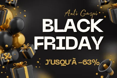 Balck friday anti gaspi 